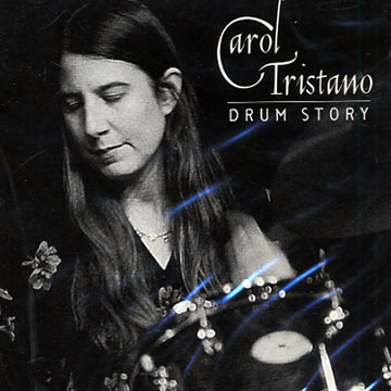 Drum Story,Carol Tristano