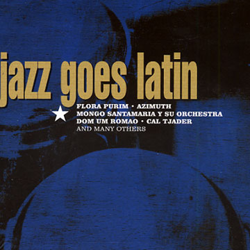 Jazz Goes Latin,  Various Artists