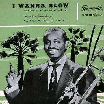 I wanna blow,Bennie Green