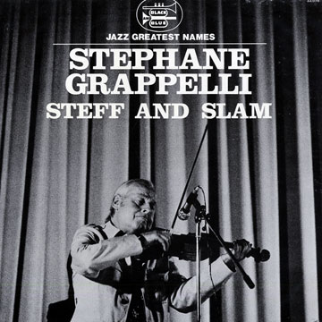 Steff and Slam,Stphane Grappelli