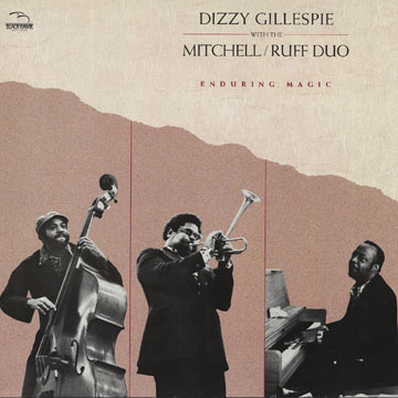 Enduring magic,Dizzy Gillespie