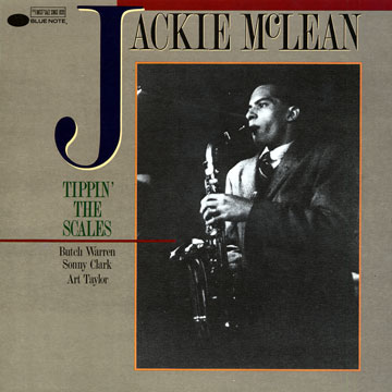 Tippin' the scales,Jackie McLean