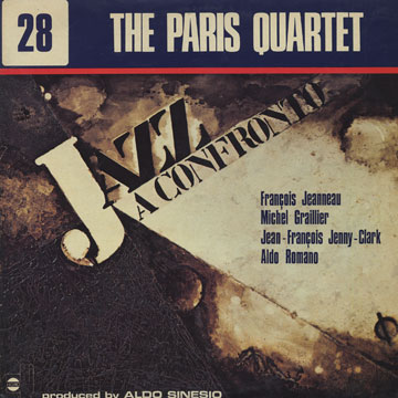The Paris Quartet,Michel Graillier , Franois Jeanneau , Jean-franois Jenny-clark , Aldo Romano ,  The Paris Quartet