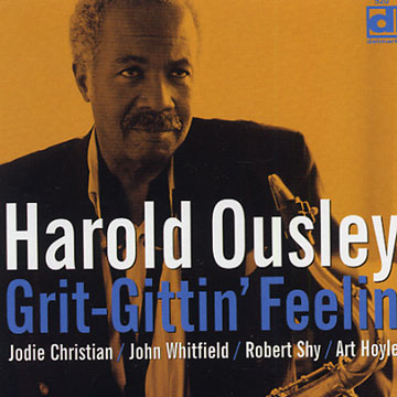 Grit-gittin' feelin',Harold Ousley