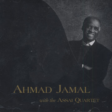 Ahmad Jamal with the Assai Quartet,Ahmad Jamal