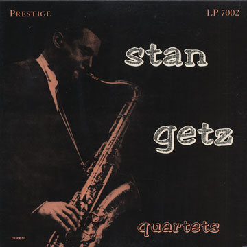Stan Getz quartets,Stan Getz
