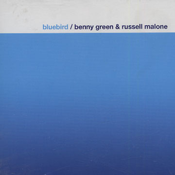 BlueBird,Bennie Green , Russell Malone