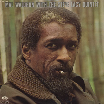 Mal Waldron with the Steve Lacy Quintet,Steve Lacy , Mal Waldron