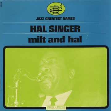 Milt and Hal,Hal Singer