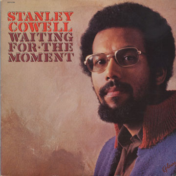 Waiting for the moment,Stanley Cowell