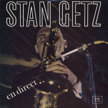 Stan Getz en direct,Stan Getz