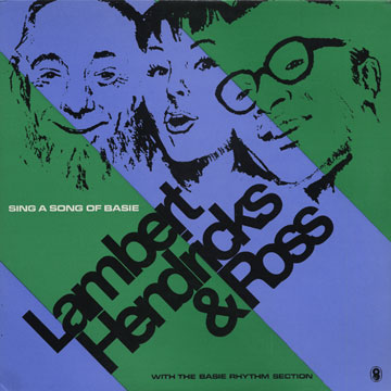 Sing a song of Basie, Lambert, Hendricks And Ross