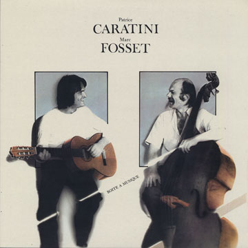 Boite a musique,Patrice Caratini , Marc Fosset
