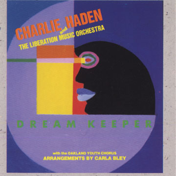 Dream Keeper,Charlie Haden