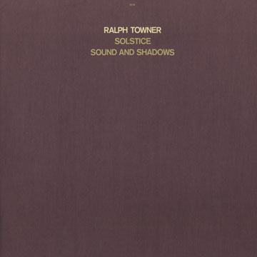 solstice sound and shadows,Ralph Towner