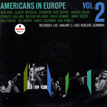 Americans in Europe - vol. 2,Don Byas , Kenny Clarke , Champion Jack Dupree , Jimmy Gourley , Joe Harris , Albert Nicholas , Bud Powell , Idrees Sulieman