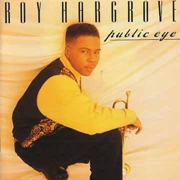 Roy+hargrove+public+eye