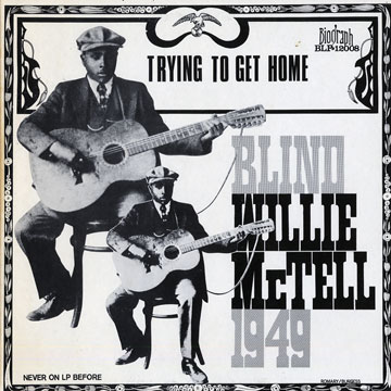 trying to get home,Blind Willie McTell