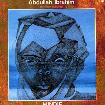 mindif,Abdullah Ibrahim (dollar Brand)
