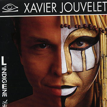 l'indigene,Xavier Jouvelet