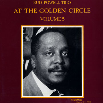 At the Golden Circle volume 5,Bud Powell