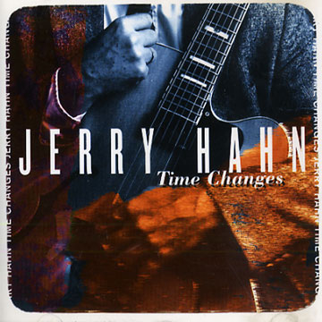Time changes,Jerry Hahn