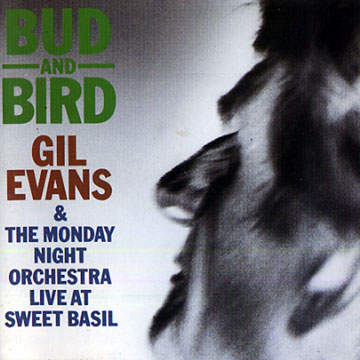 Bud and bird,Gil Evans
