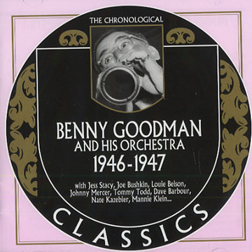 Benny Goodman and his orchestra 1946 - 1947,Benny Goodman