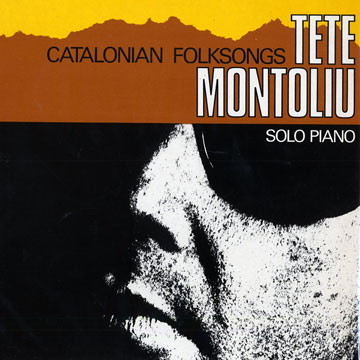 Catalonian folksongs,Tete Montoliu