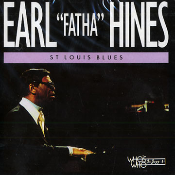 ST Louis blues,Earl Hines