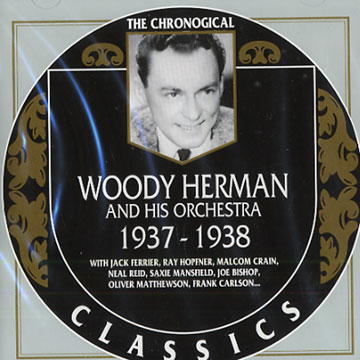 Woody Herman and his orchestra 1937 - 1938,Woody Herman