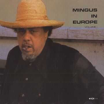 Mingus in Europe Volume 1,Charles Mingus