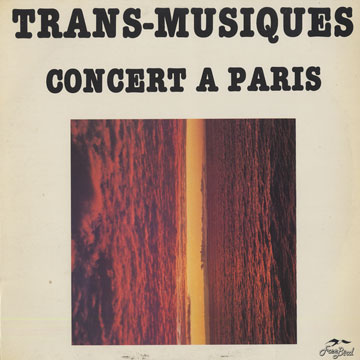 Concert  Paris, Trans-Musiques