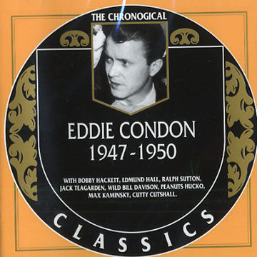Eddie Condon 1947 - 1950,Eddie Condon