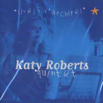 Live  l'Archipel,Katy Roberts
