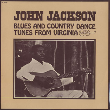 Blues and country dance tunes from virginia,John Jackson
