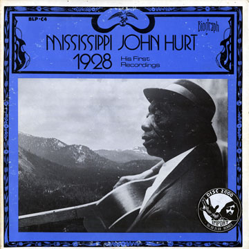 1928 His first recordings,Mississippi John Hurt