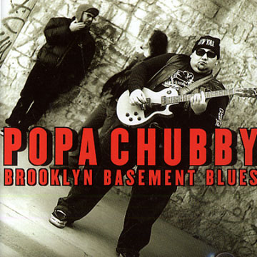 Brooklyn Basement Blues,Popa Chubby