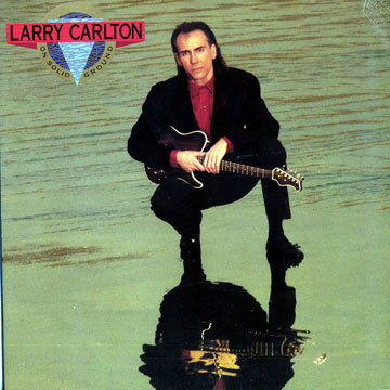On solid ground,Larry Carlton