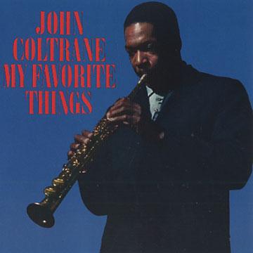 My Favorite Things,John Coltrane