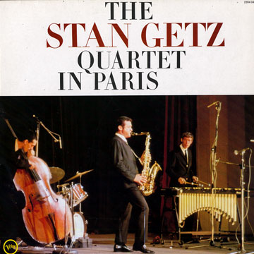 The Stan Getz Quartet in Paris,Stan Getz