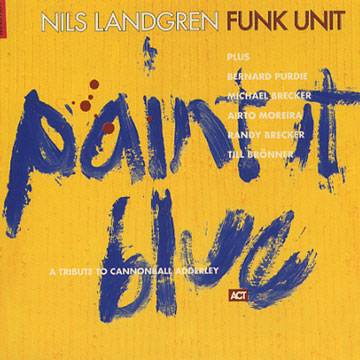 Paint it blue, Funk Unit , Nils Landgren