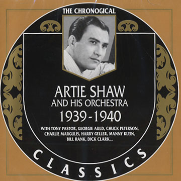 Artie Shaw and his orchestra 1939 - 1940,Artie Shaw