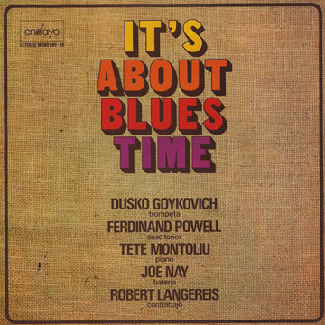 It's about blues time,Dusko Goykovich , Tete Montoliu