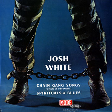 chain gang songs,Josh White