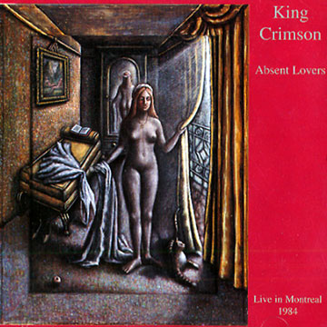 Absent Lovers, King Crimson