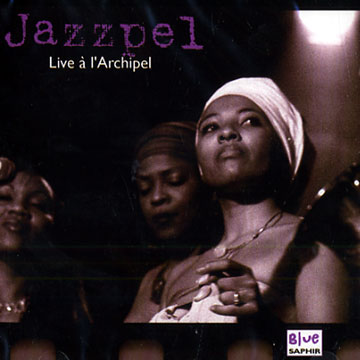 Live  l'Archipel, Jazzpel , Rachel Ratsizafy