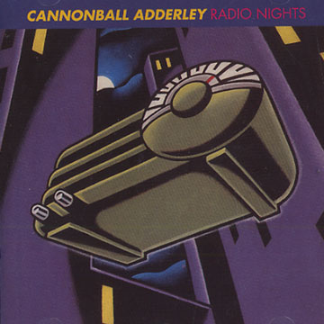 Radio nights,Cannonball Adderley