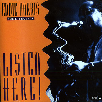 Listen here !,Eddie Harris