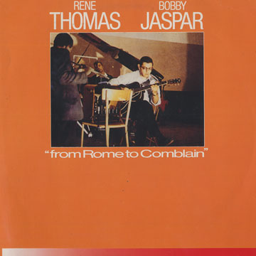 From Rome to Comblain,Bobby Jaspar , Ren Thomas